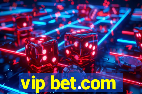 vip bet.com